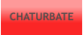 CHATURBATE